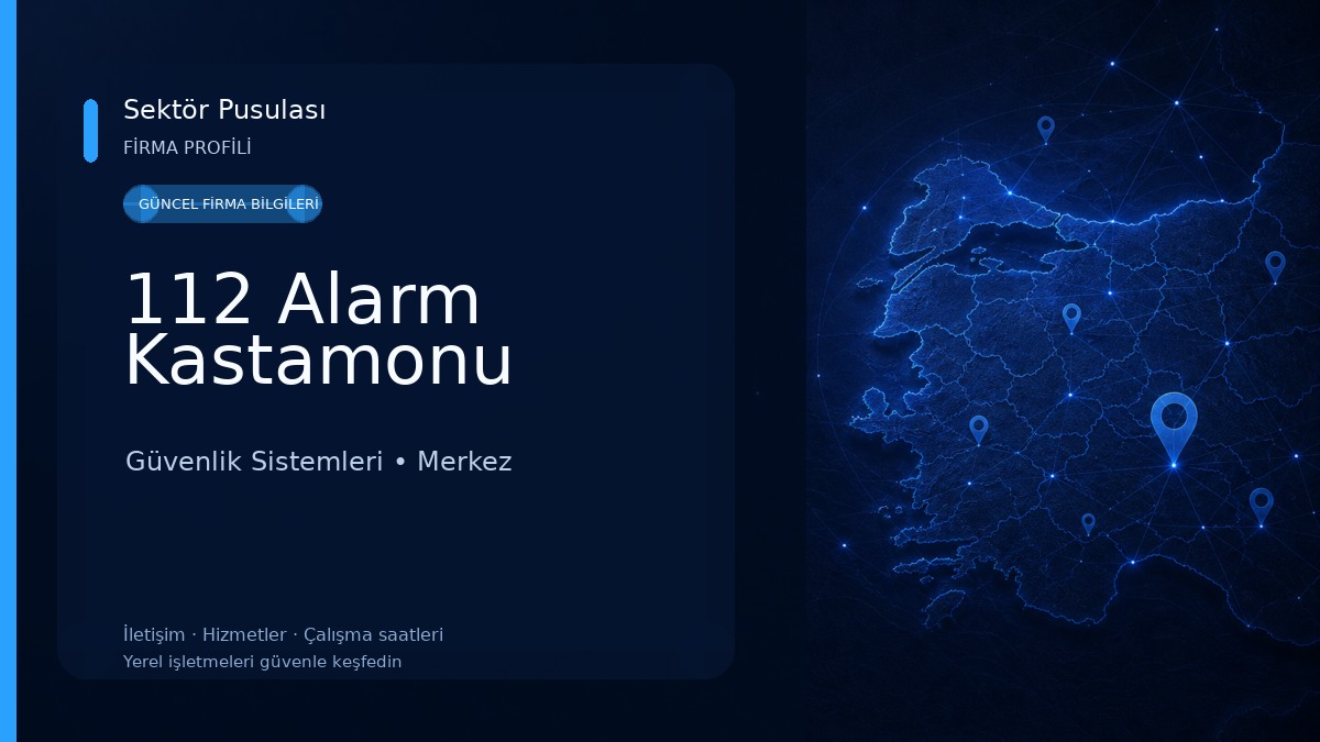 112 Alarm Kastamonu Güvenlik Sistemleri