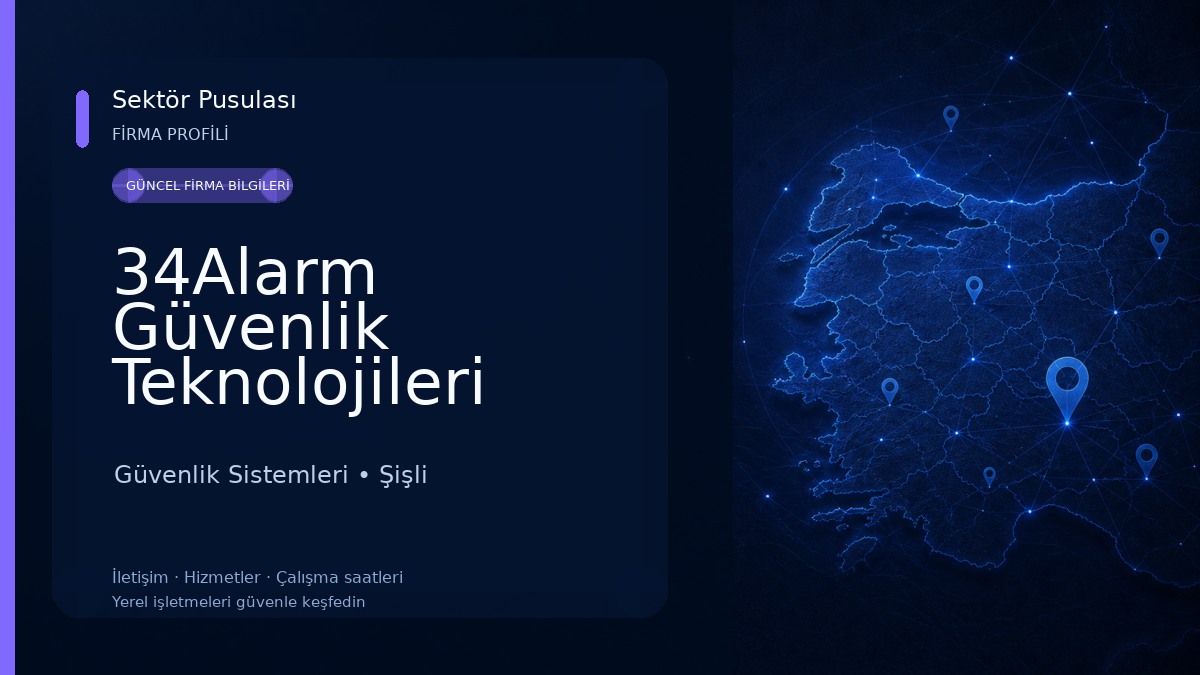 34Alarm Güvenlik Teknolojileri Ticaret Limited Şirketi Güvenlik Sistemleri