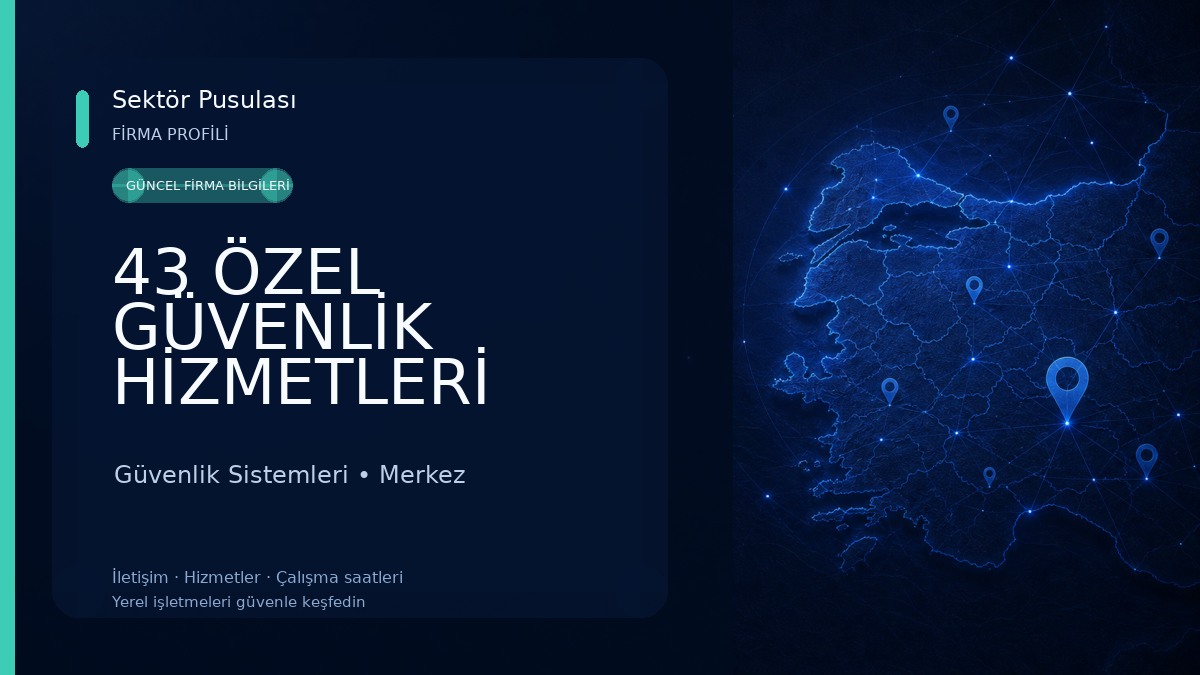 43 ÖZEL GÜVENLİK HİZMETLERİ