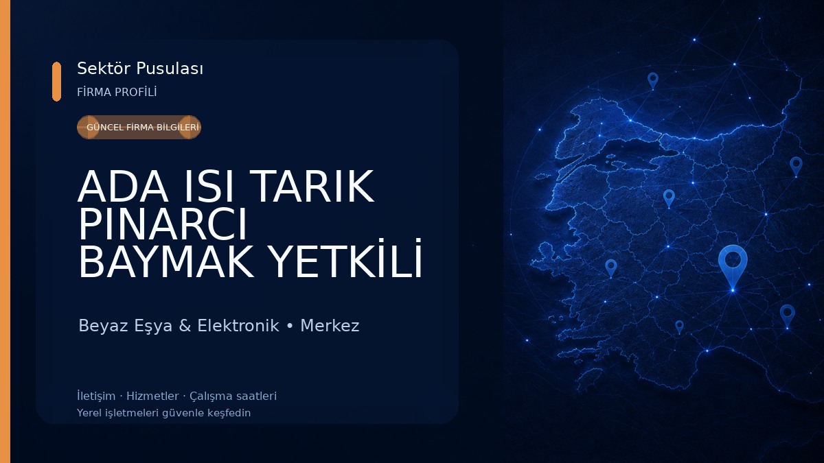 ADA ISI TARIK PINARCI BAYMAK YETKİLİ SERVİSİ KOMBİ KLİMA Beyaz Eşya & Elektronik