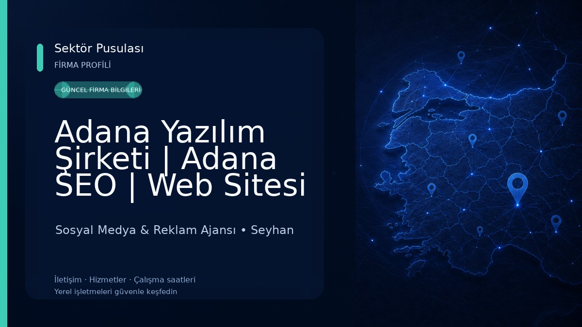 Adana Yazılım Şirketi | Adana SEO | Web Sitesi Tasarım 
