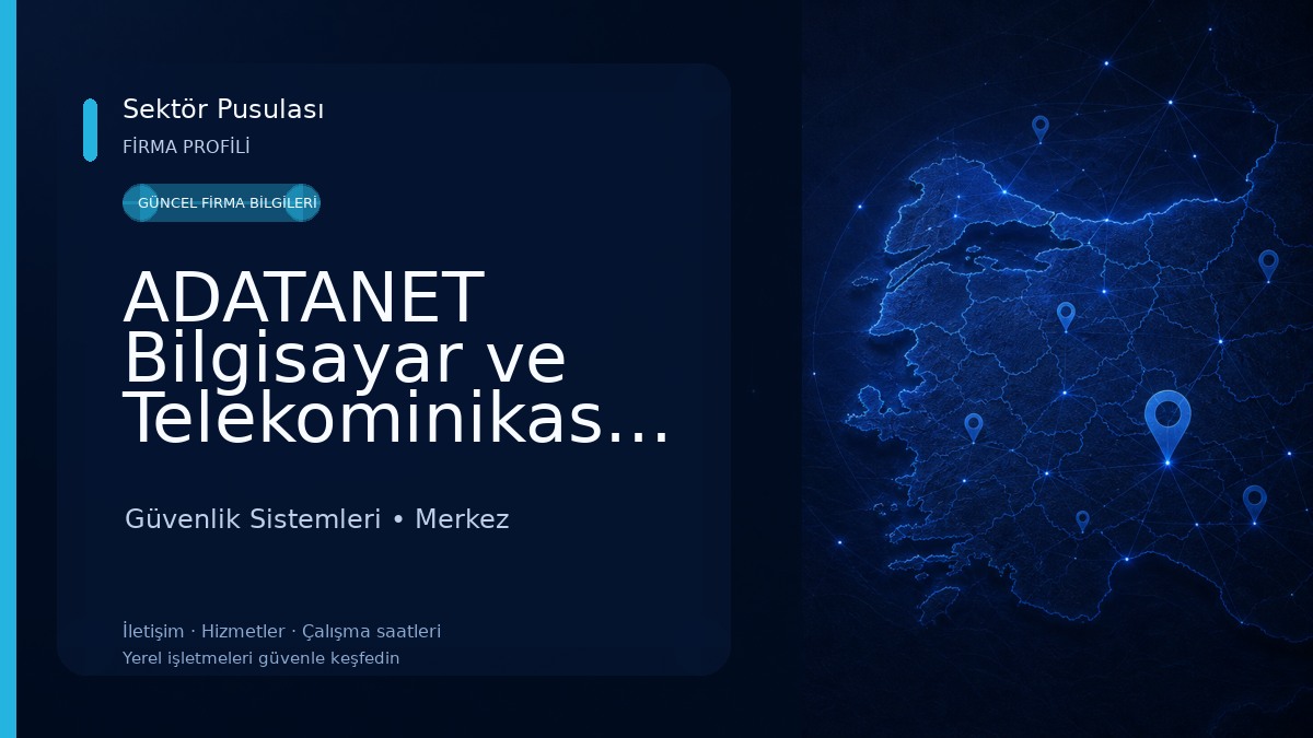 ADATANET Bilgisayar ve Telekominikasyon Ltd.Şti Isparta