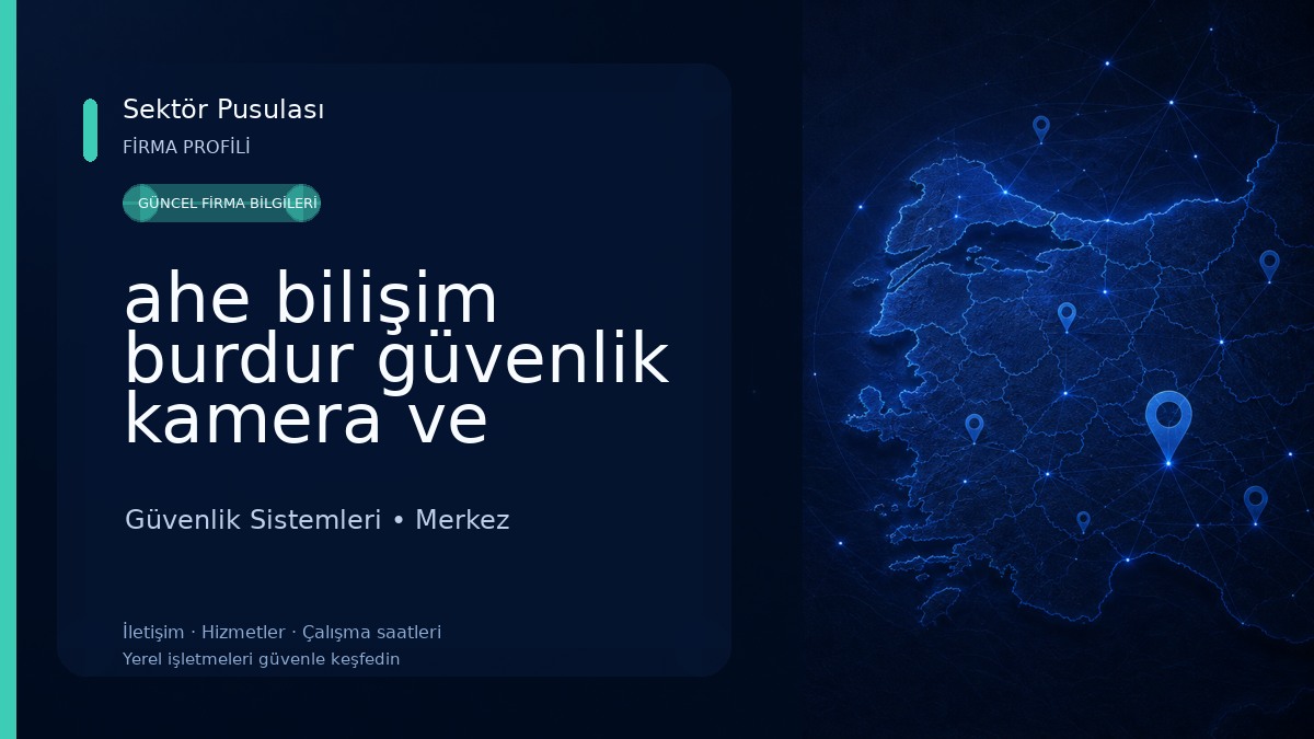 ahe bilişim burdur güvenlik kamera ve bilgisayar sistemleri 