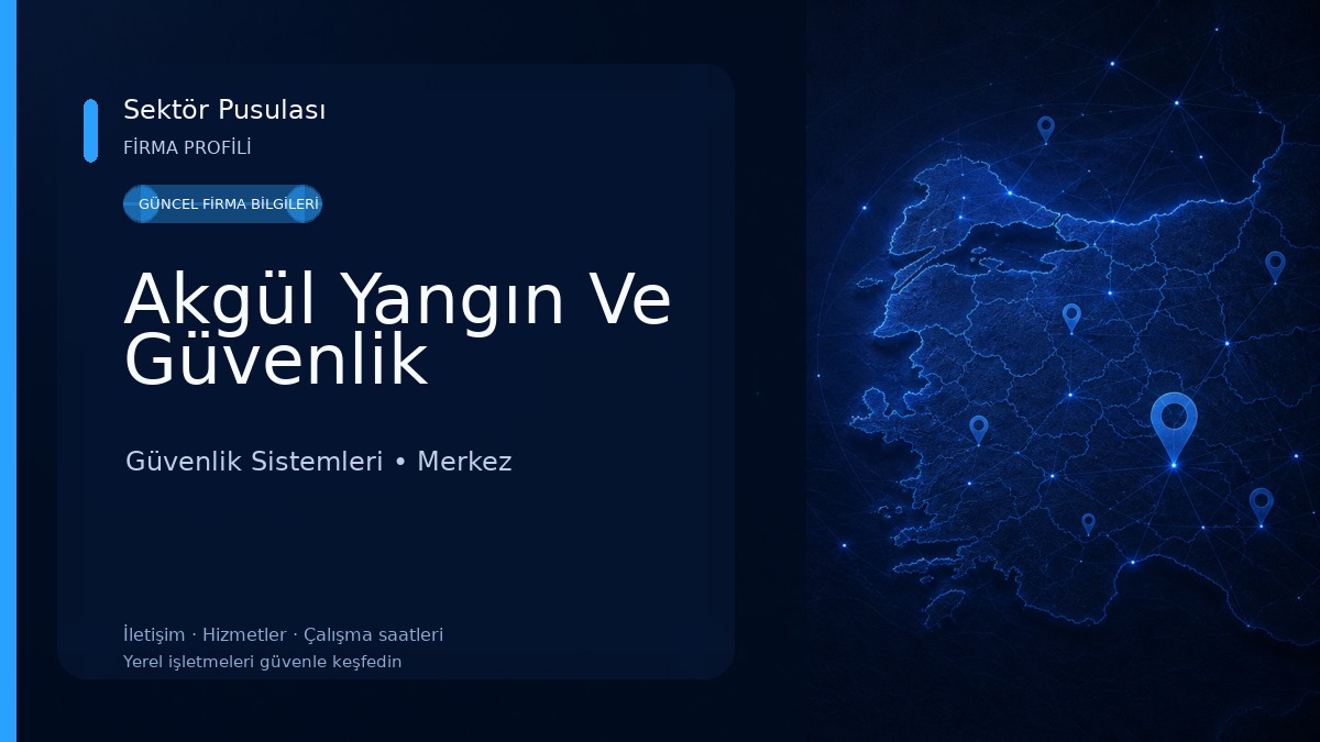 Akgül Yangın Ve Güvenlik