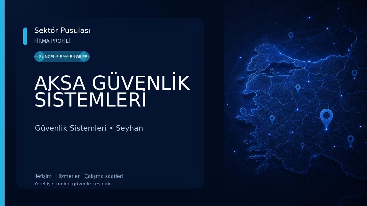 AKSA GÜVENLİK SİSTEMLERİ Güvenlik Sistemleri