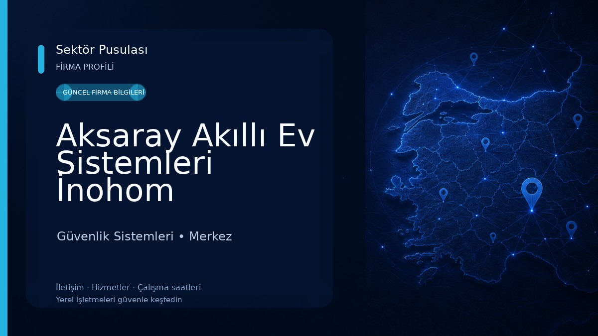 Aksaray Akıllı Ev Sistemleri İnohom 
