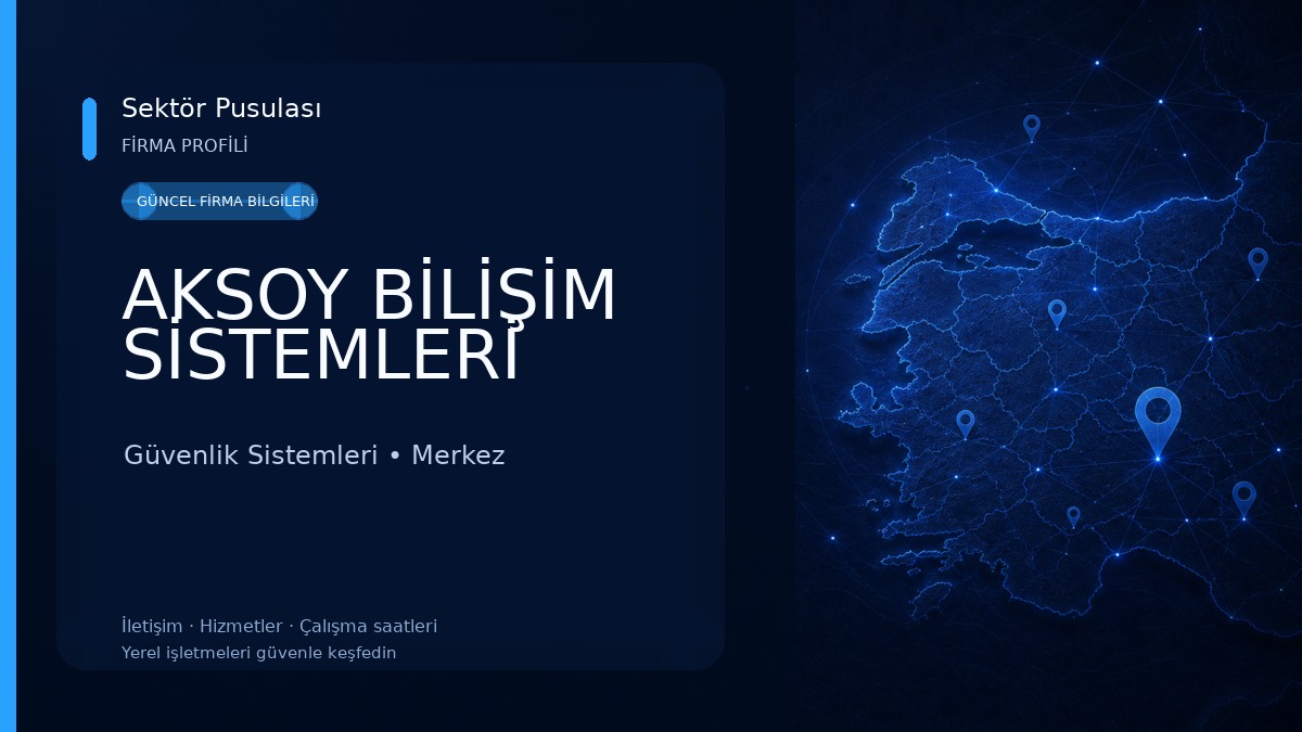 AKSOY BİLİŞİM SİSTEMLERİ Güvenlik Sistemleri