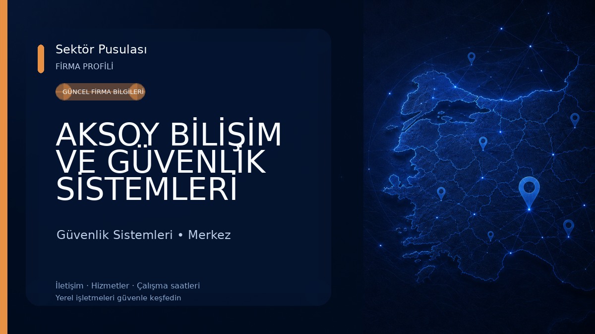 AKSOY BİLİŞİM VE GÜVENLİK SİSTEMLERİ Güvenlik Sistemleri