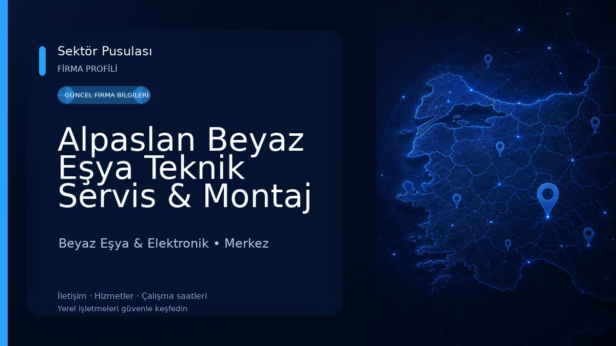Alpaslan Beyaz Eşya Teknik Servis & Montaj Beyaz Eşya & Elektronik