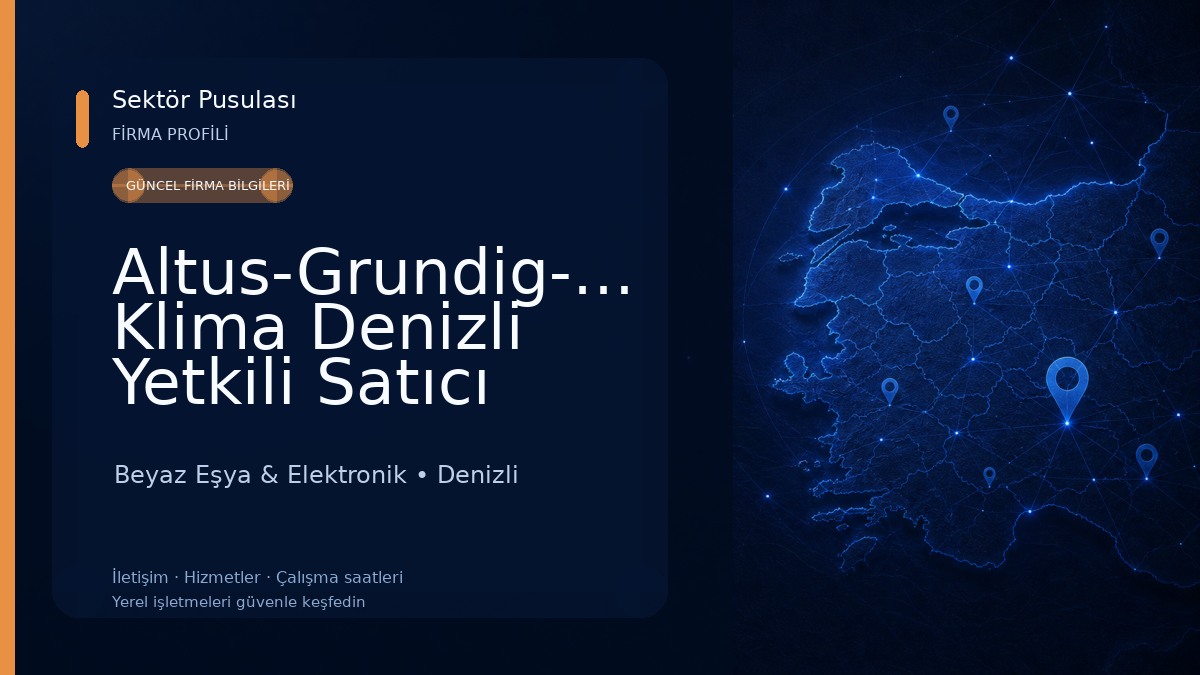 Altus-Grundig-Airfel Klima Denizli Yetkili Satıcı