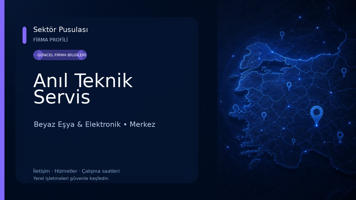Anıl Teknik Servis Beyaz Eşya & Elektronik