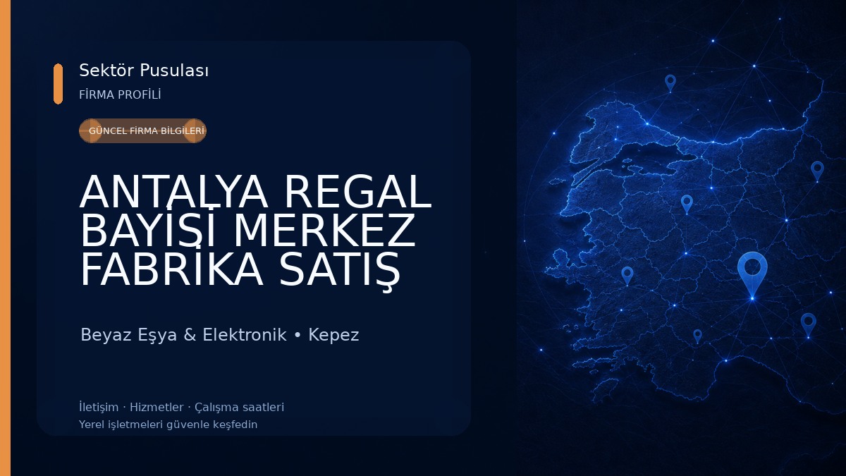 ANTALYA REGAL BAYİSİ MERKEZ FABRİKA SATIŞ MAĞAZASI E-O A.Ş Beyaz Eşya & Elektronik