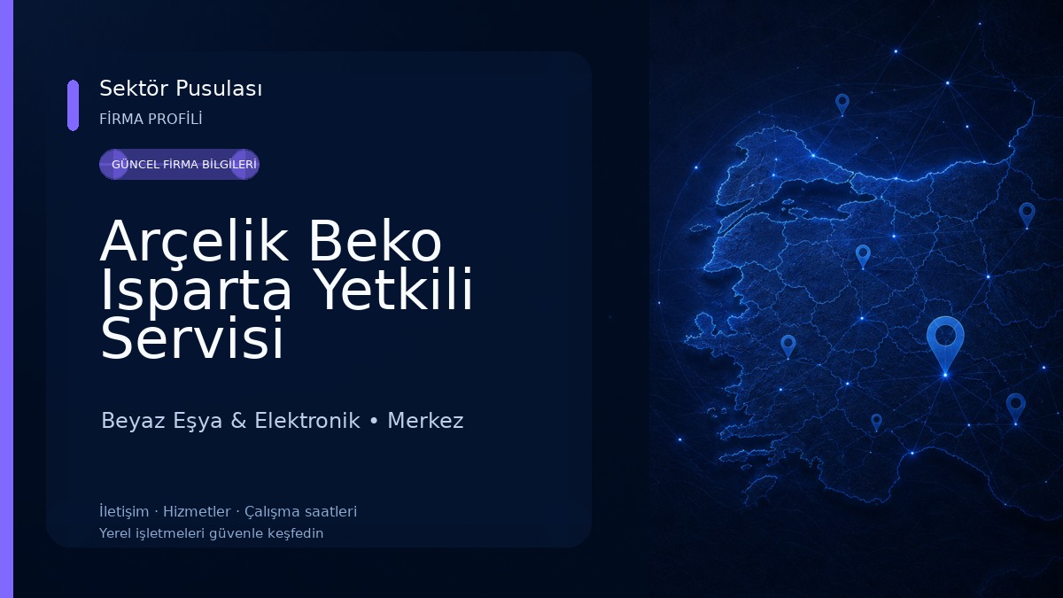 Arçelik Beko Isparta Yetkili Servisi Beyaz Eşya & Elektronik