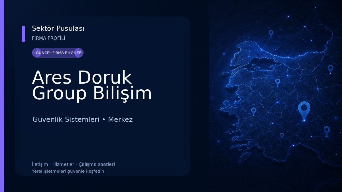 Ares Doruk Group Bilişim Güvenlik Sistemleri