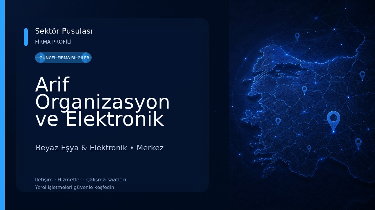 Arif Organizasyon ve Elektronik