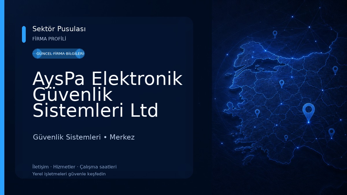 AysPa Elektronik Güvenlik Sistemleri Ltd Şti. Güvenlik Sistemleri