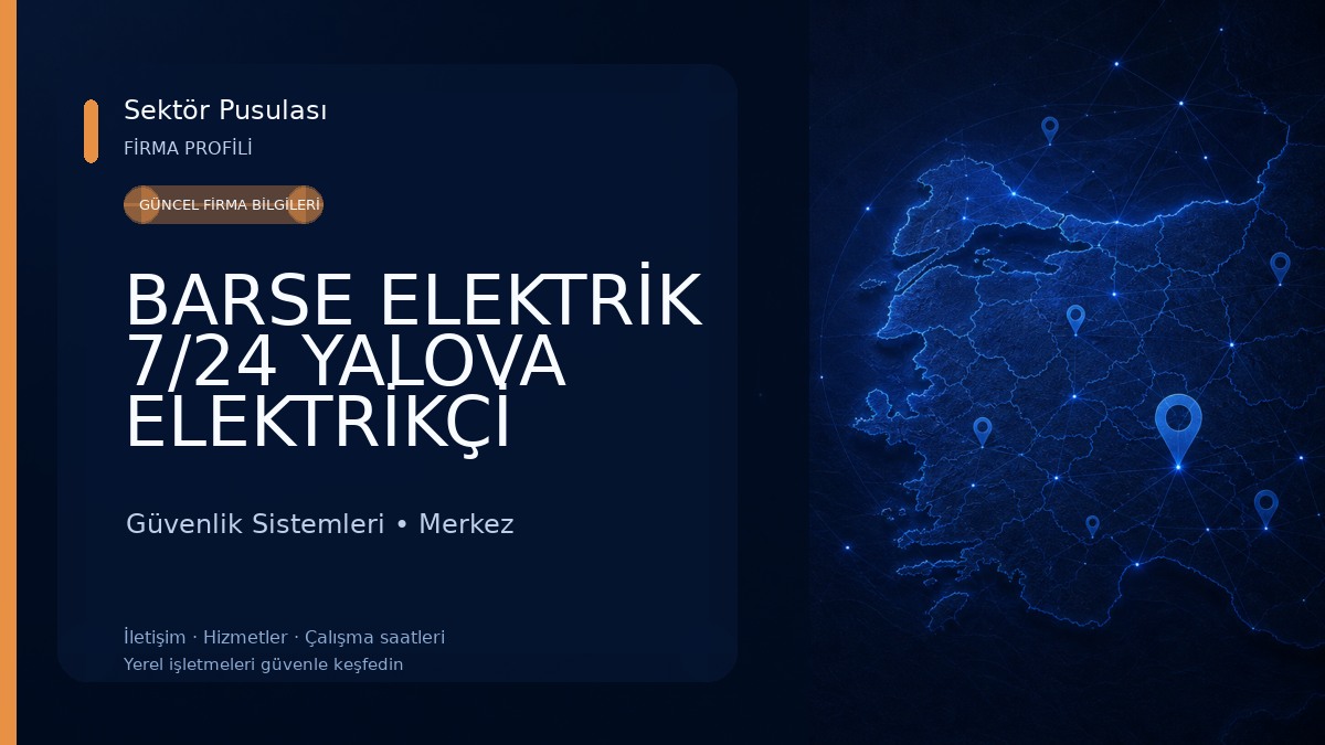 BARSE ELEKTRİK 7/24 YALOVA ELEKTRİKÇİ