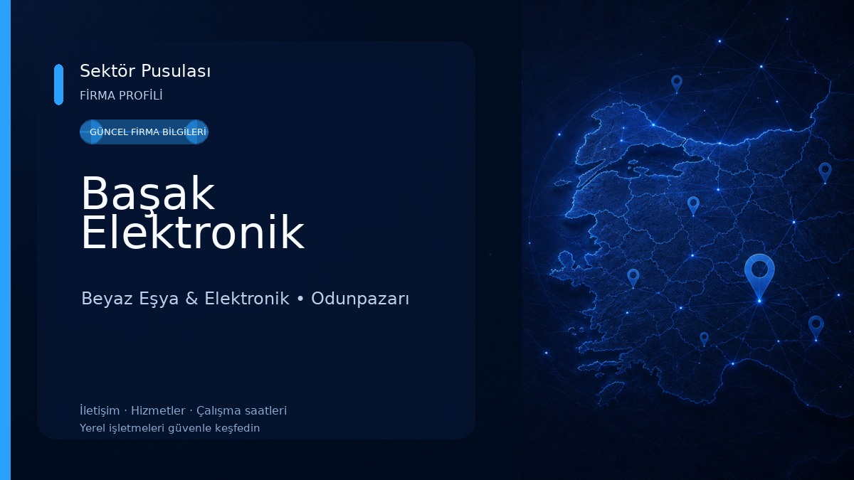 Başak Elektronik Beyaz Eşya & Elektronik