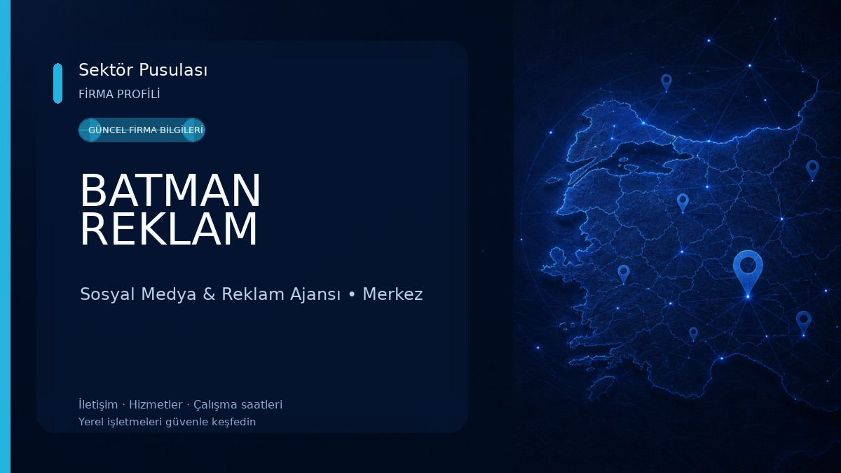 BATMAN REKLAM Sosyal Medya & Reklam Ajansı