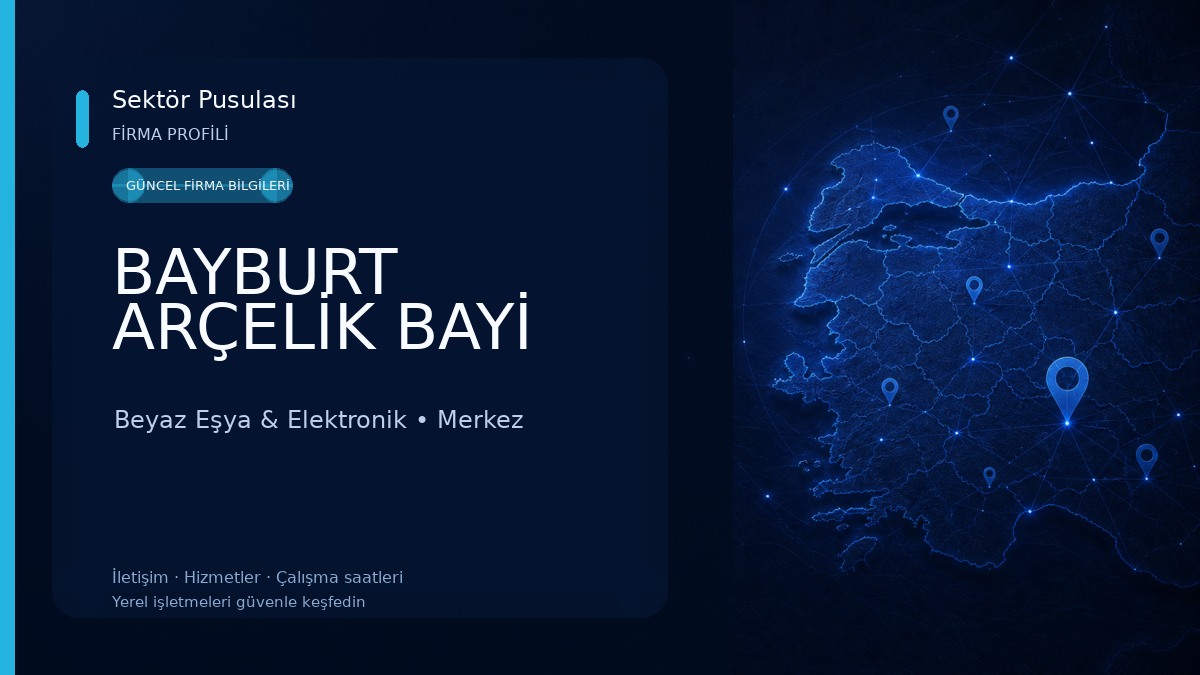 BAYBURT ARÇELİK BAYİ Beyaz Eşya & Elektronik