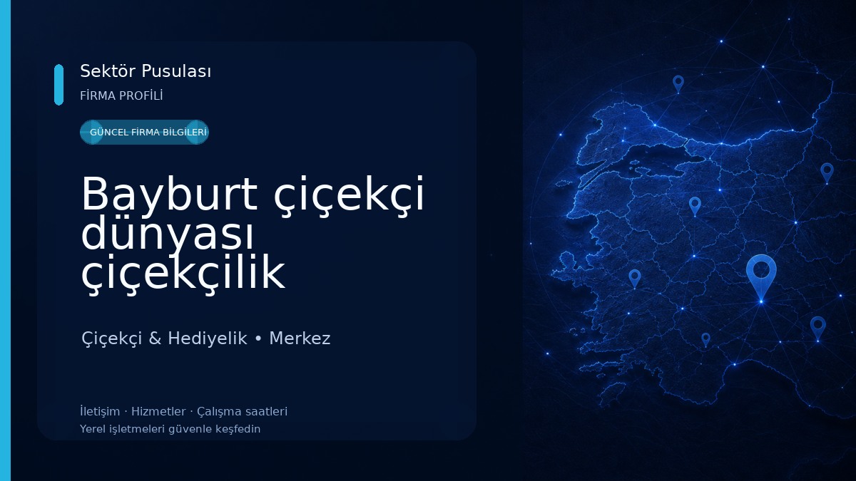 Bayburt çiçekçi dünyası çiçekçilik Çiçekçi & Hediyelik