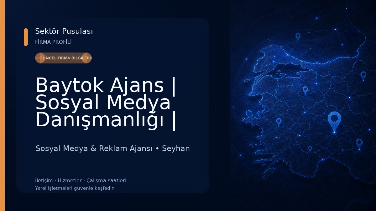 Baytok Ajans | Sosyal Medya Danışmanlığı | Web Tasarım & E-Ticaret | Adana Web Tasarım 