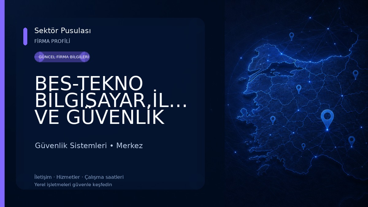 BES-TEKNO BİLGİSAYAR,İLETİŞİM VE GÜVENLİK SİSTEMLERİ (TEKNOTIME) Güvenlik Sistemleri