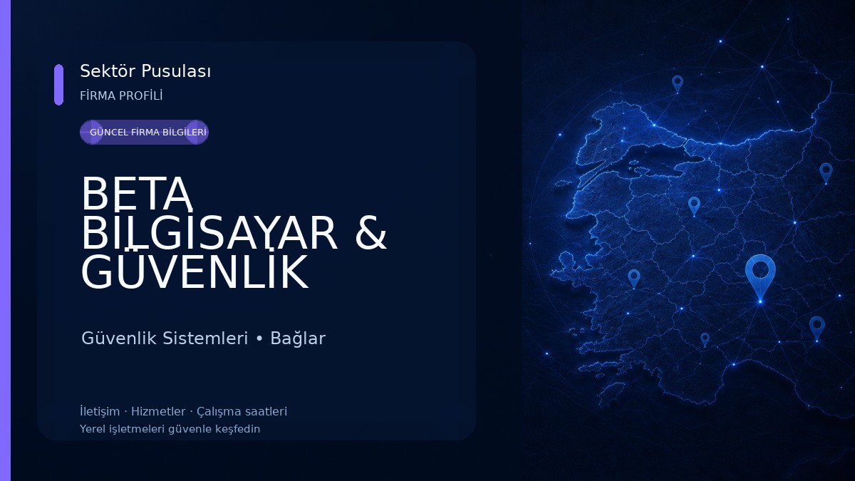 BETA BİLGİSAYAR & GÜVENLİK SİSTEMLERİ Güvenlik Sistemleri
