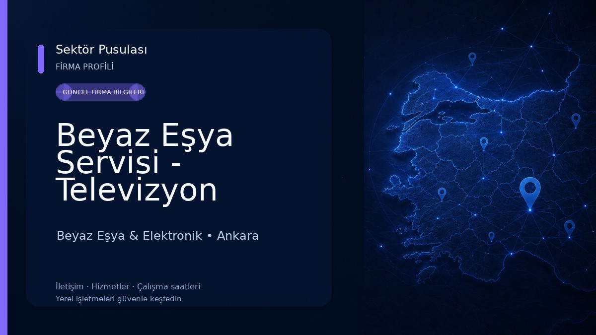 Beyaz Eşya Servisi - Televizyon Servisi - Ayhan Teknik Servis 