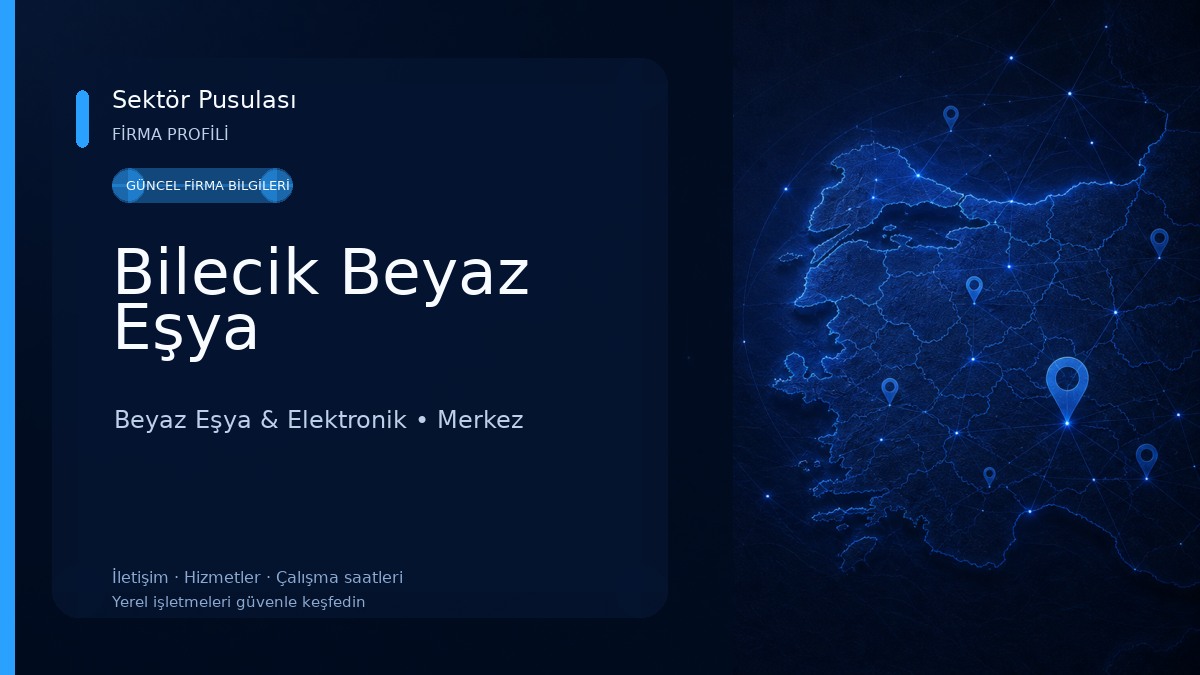 Bilecik Beyaz Eşya Beyaz Eşya & Elektronik