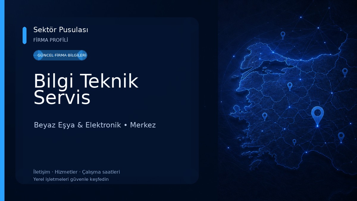 Bilgi Teknik Servis Beyaz Eşya & Elektronik