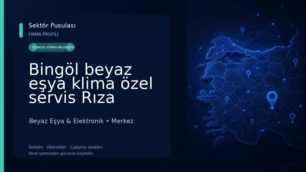 Bingöl beyaz eşya klima özel servis Rıza Teknik