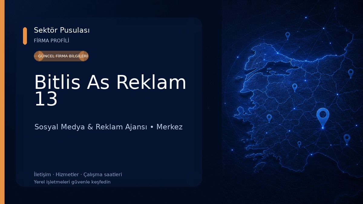 Bitlis As Reklam 13 Sosyal Medya & Reklam Ajansı