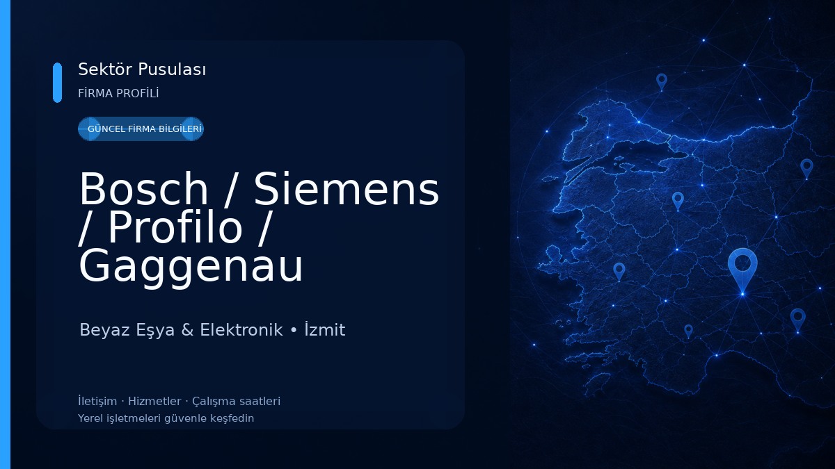 Bosch / Siemens / Profilo / Gaggenau Yetkili Servis
