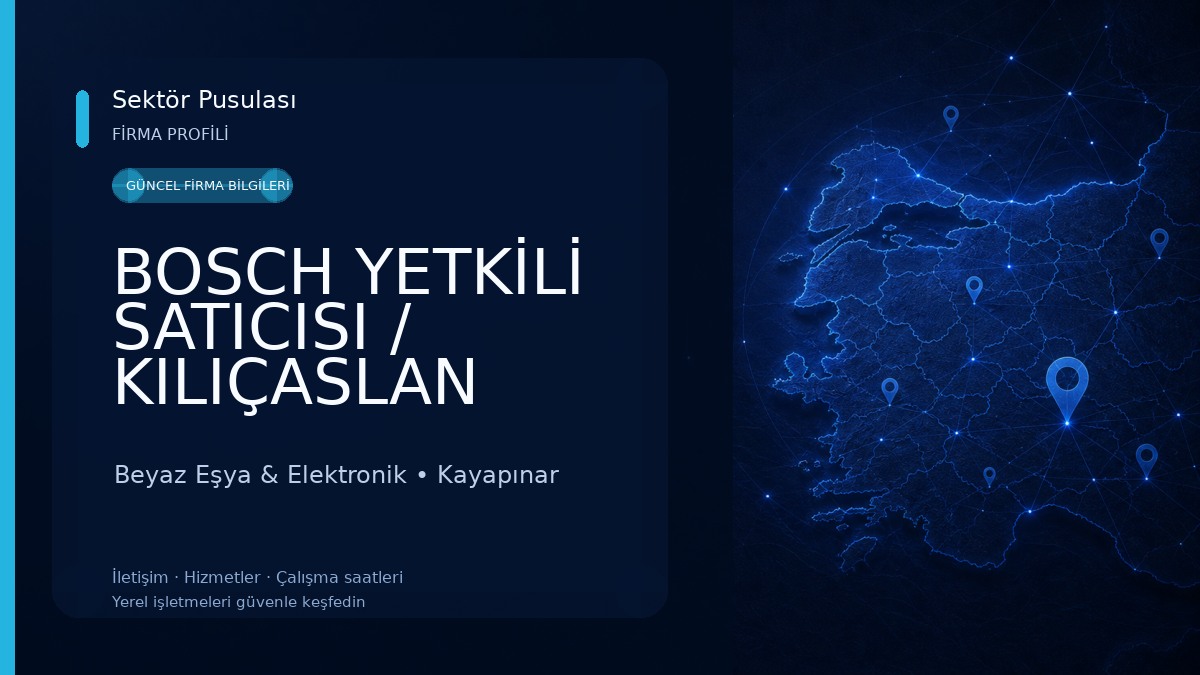 BOSCH YETKİLİ SATICISI / KILIÇASLAN Beyaz Eşya & Elektronik