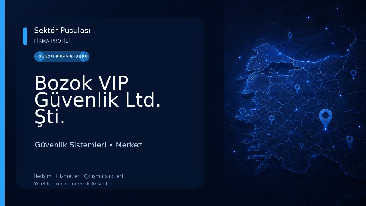 Bozok VIP Güvenlik Ltd. Şti. Güvenlik Sistemleri