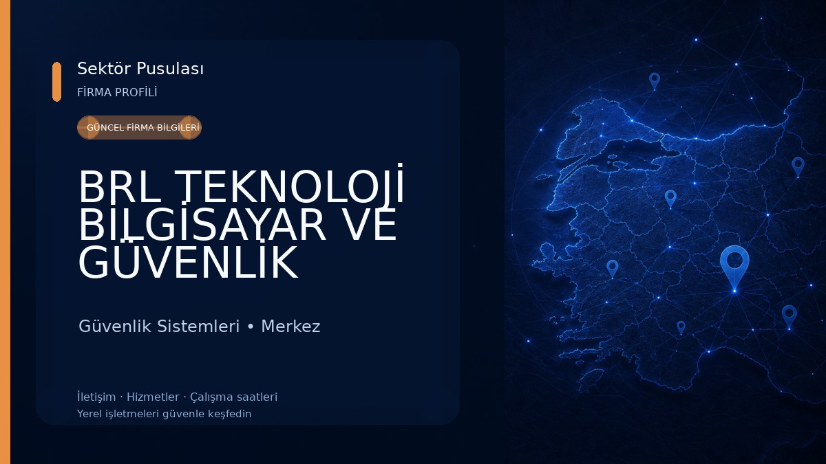 BRL TEKNOLOJİ BİLGİSAYAR VE GÜVENLİK KAMERA SİSTEMLERİ Güvenlik Sistemleri