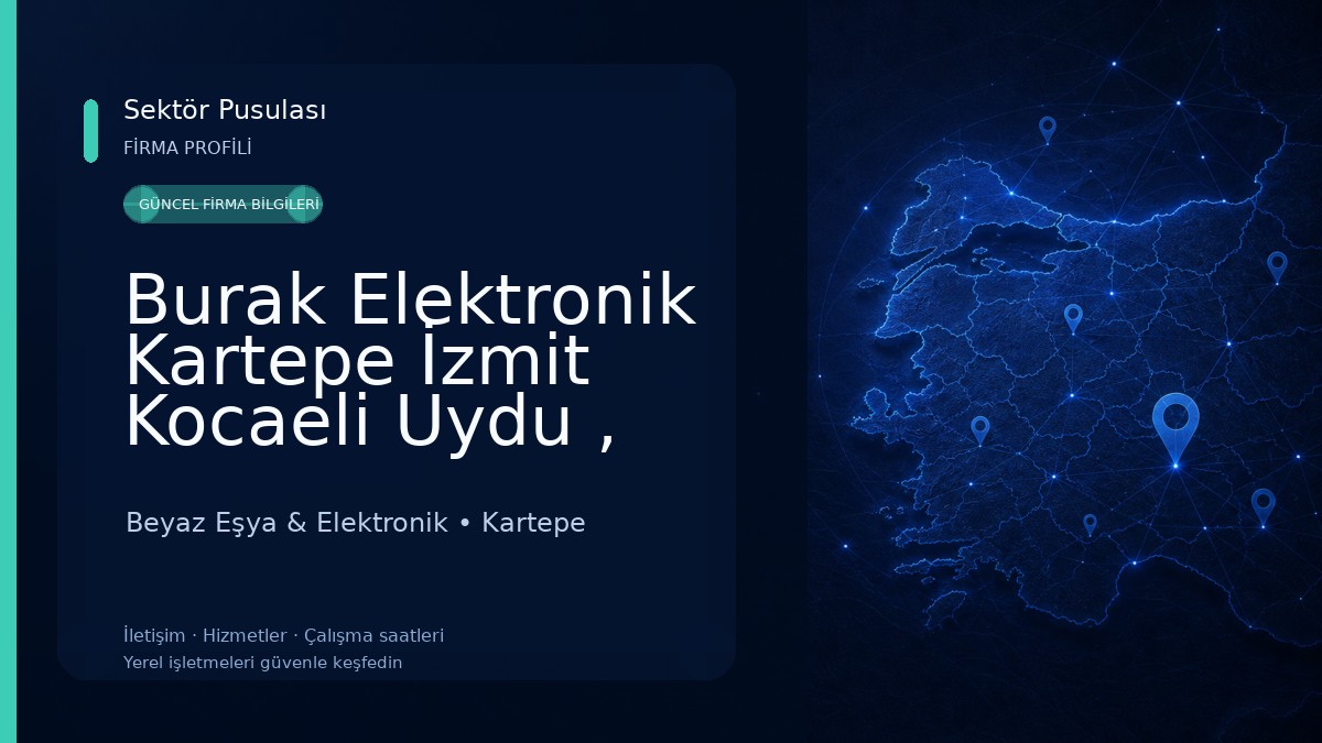 Burak Elektronik Kartepe İzmit Kocaeli Uydu , Güvenlik , Çanak Montaj ve Servisi 