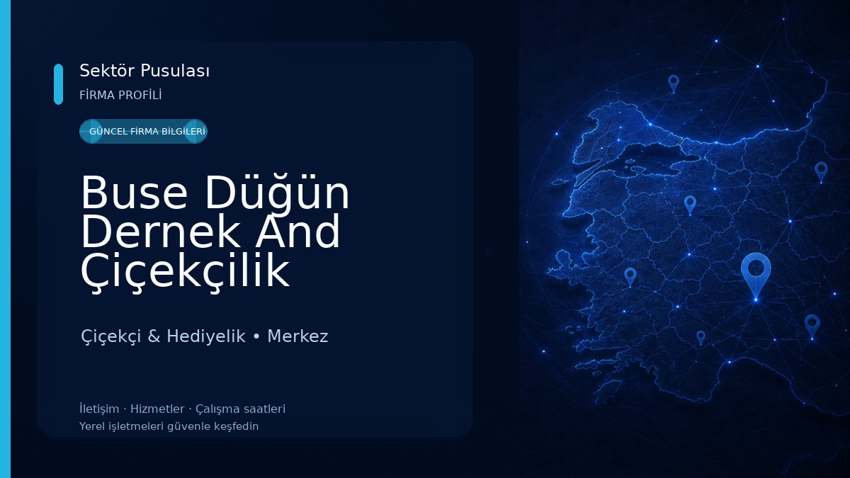 Buse Düğün Dernek And Çiçekçilik Çiçekçi & Hediyelik