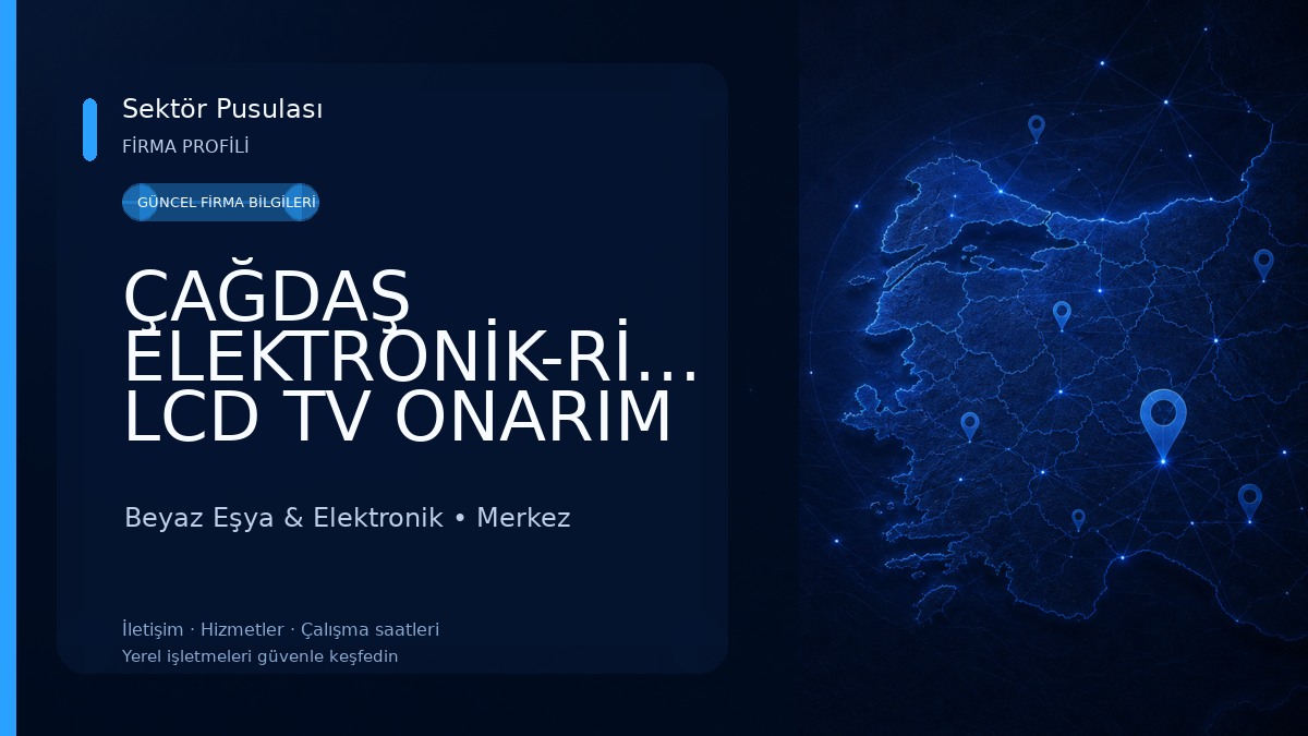 ÇAĞDAŞ ELEKTRONİK-RİZE LCD TV ONARIM MERKEZİ Beyaz Eşya & Elektronik