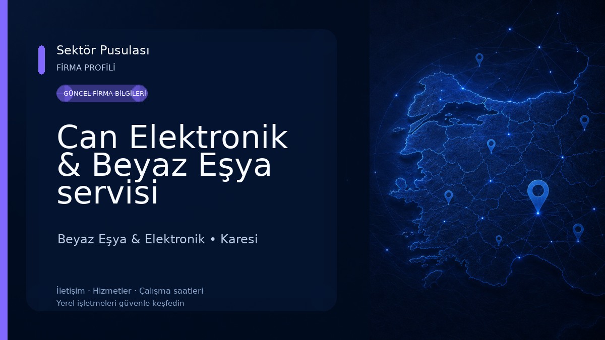 Can Elektronik & Beyaz Eşya servisi