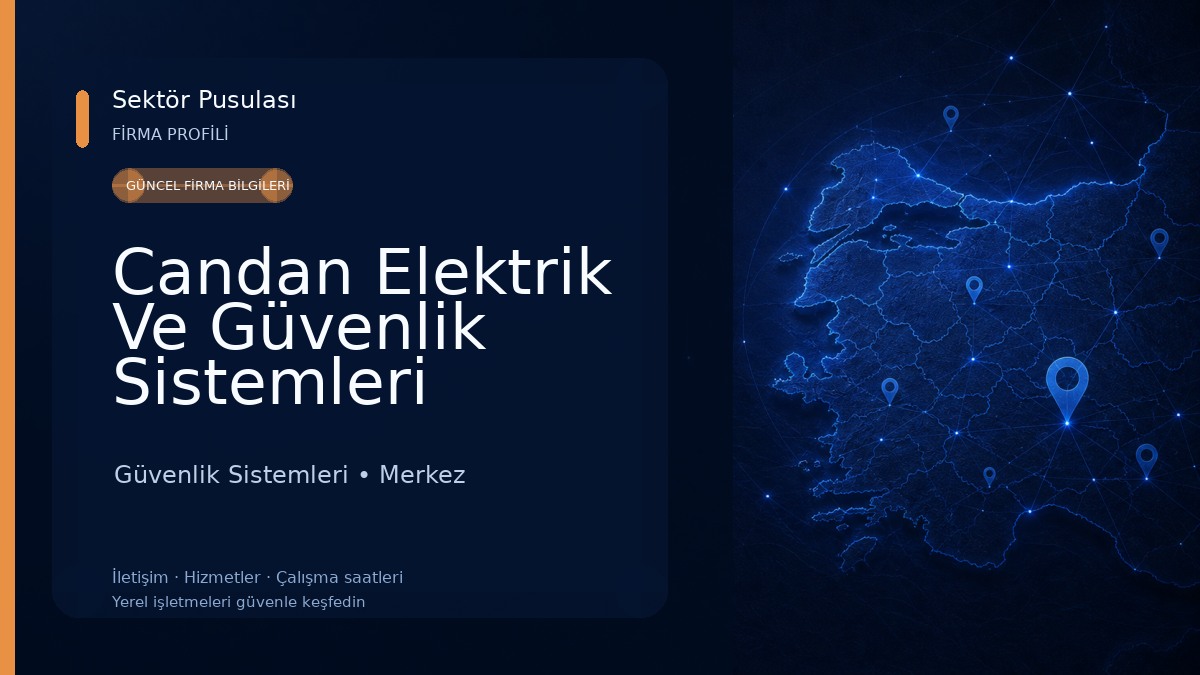 Candan Elektrik Ve Güvenlik Sistemleri Güvenlik Sistemleri
