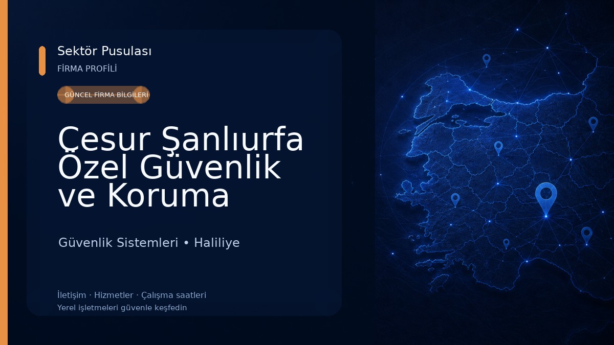 Cesur Şanlıurfa Özel Güvenlik ve Koruma Şirketleri Güvenlik Sistemleri