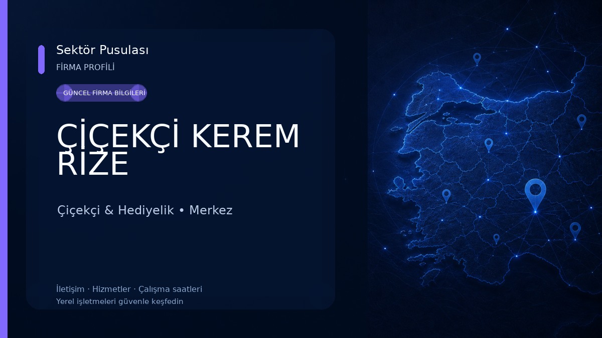 ÇİÇEKÇİ KEREM RİZE