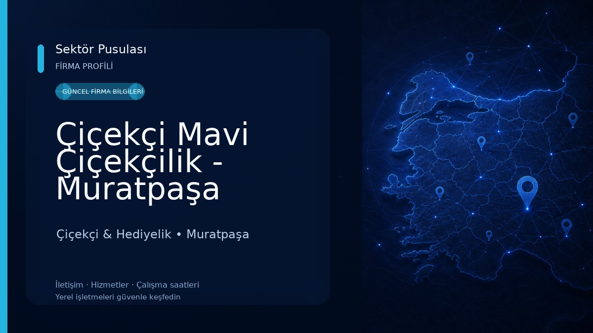 Çiçekçi Mavi Çiçekçilik - Muratpaşa Çiçek