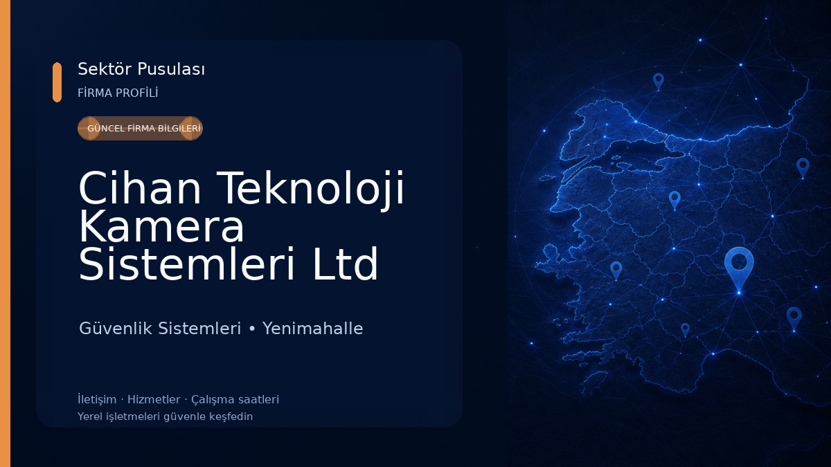Cihan Teknoloji Kamera Sistemleri Ltd Şti.