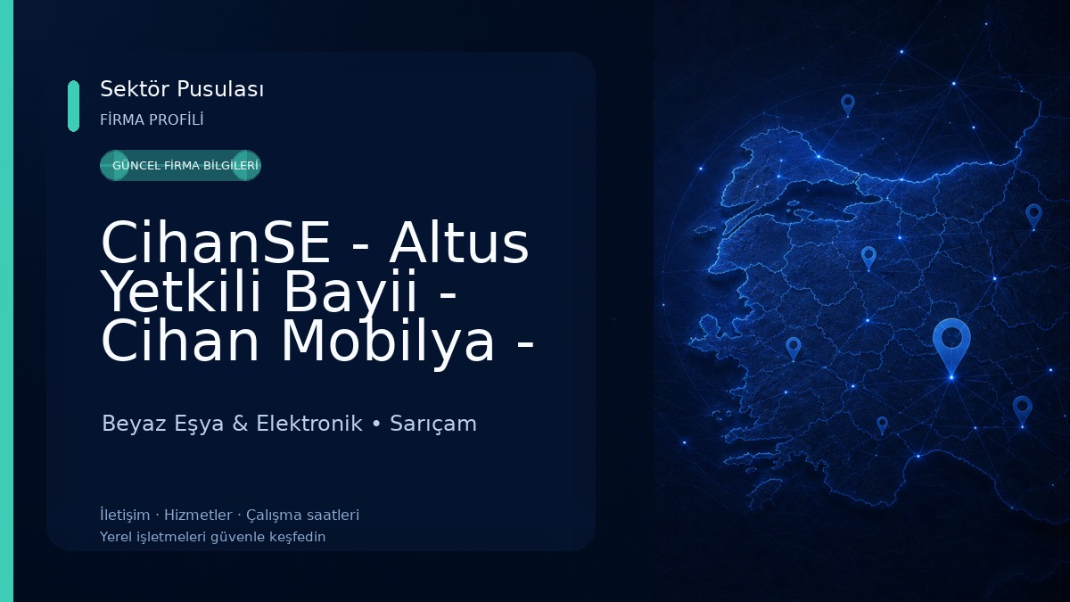 CihanSE - Altus Yetkili Bayii - Cihan Mobilya - Adana Beyaz Eşya & Elektronik