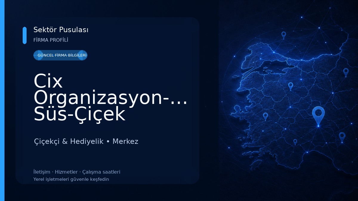 Cix Organizasyon-Parti Süs-Çiçek