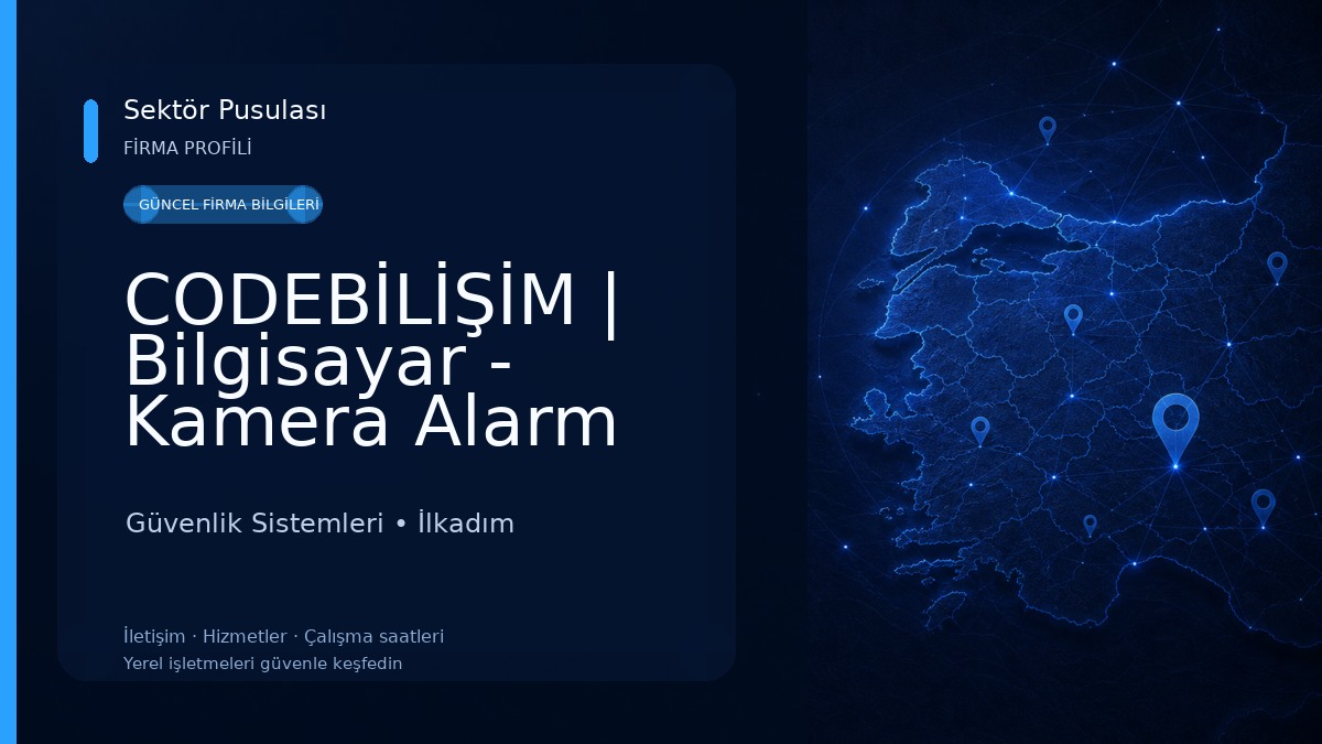 CODEBİLİŞİM | Bilgisayar - Kamera Alarm Güvenlik l SAMSUN Güvenlik Sistemleri