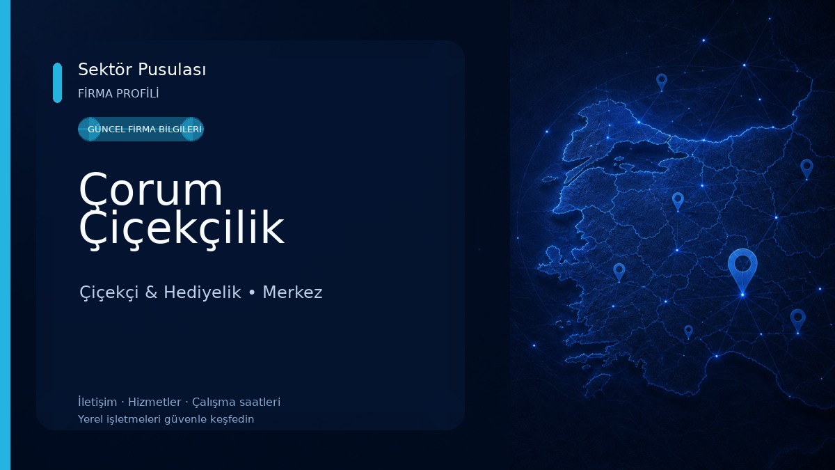 Çorum Çiçekçilik Çiçekçi & Hediyelik